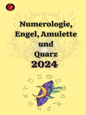 cover image of Numerologie, Engel, Amulette und  Quarz  2024